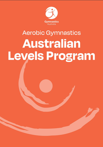 Aerobic Gymnastics Australian Levels Program (ALP) 2023 and Beyond