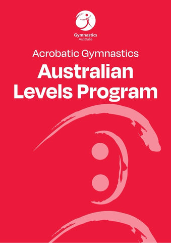 Acrobatic Gymnastics 2020 - 2023 Australian Levels Program (ALP) Manual